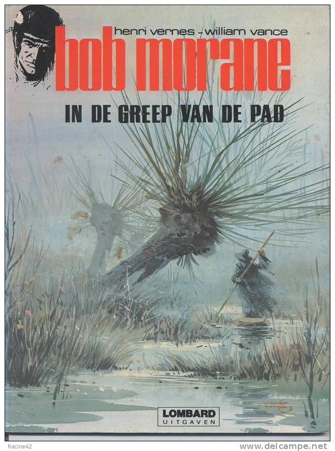 BOB MORANE - HENRI VERNES -  BD NEERLANDAISE  - IN DE GREEP VAN DE PAD Ou L'EMPREINTE DU CRAPAUD - Bob Morane