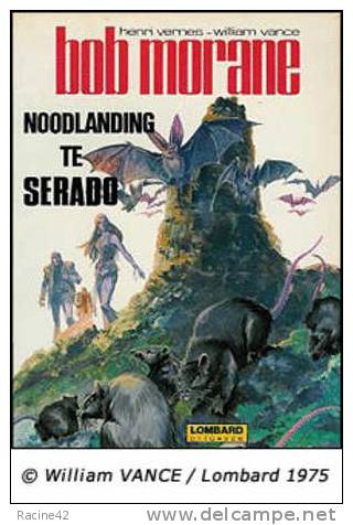 BOB MORANE - HENRI VERNES -  BD NEERLANDAISE  - NOODLANDING TE SERADO  Ou PANNE SECHE A SERADO - Bob Morane