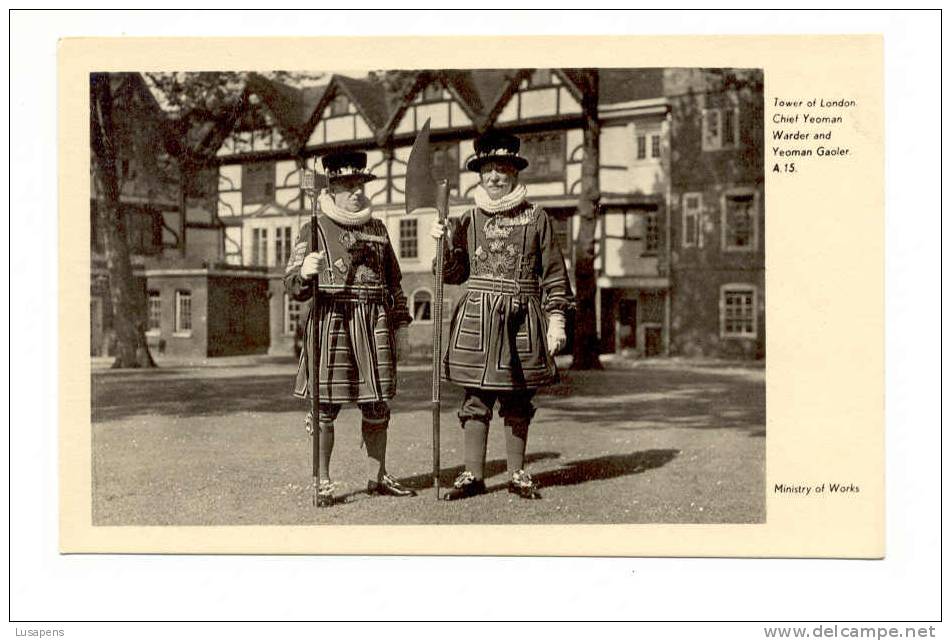 OLD FOREIGN 2410 - UNITED KINGDOM - ENGLAND - TOWER OF LONDON - CHIEF YEOMAN AND YEOMAN GAOLER A.15 MINISTRY OF WORKS - Tower Of London