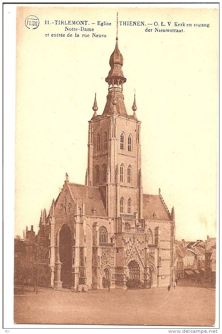 TIRLEMONT Eglise Notre Dame Et Entrée De La Rue Neuve - Tienen