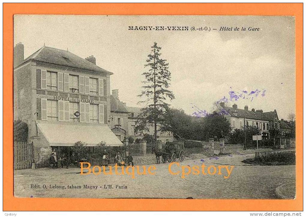 95 - MAGNY En VEXIN - L´Hotel De La Gare - Diligence - Magny En Vexin