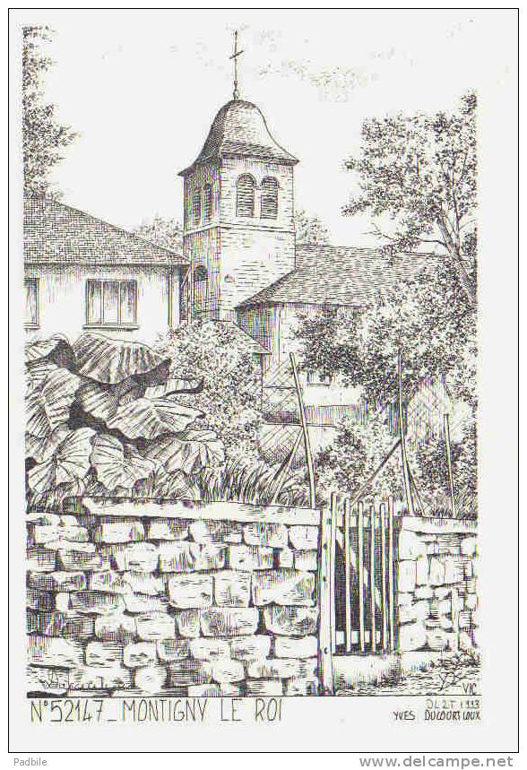 Carte Postale 52.  Montigny-le-Roi  Par  Yves Ducourtioux  Trés  Beau Plan - Montigny Le Roi