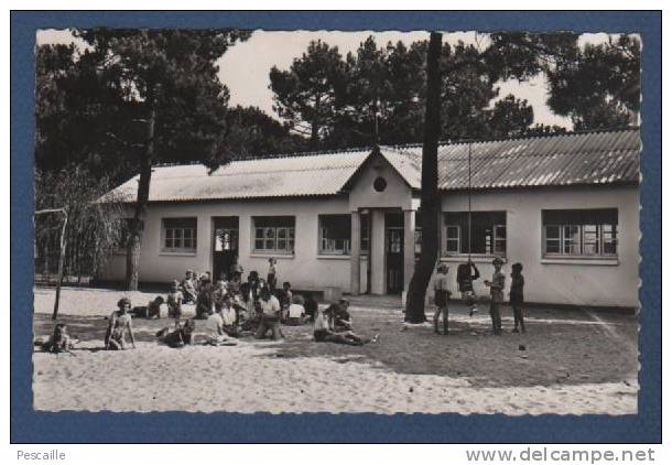 85 - CP SAINT HILAIRE DE RIEZ - VENDEE - COLONIE DE VACANCES DE GAGNY - SEINE ET OISE - LE REFECTOIRE - ANIMATION - Saint Hilaire De Riez