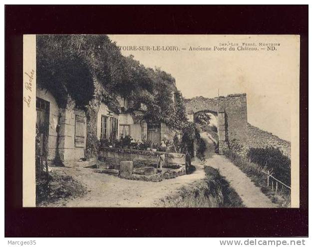 Montoire Sur Le Loir Ancienne Porte Du Chateau édit.ND N° ? Maison Troglodyte  Belle Carte - Montoire-sur-le-Loir