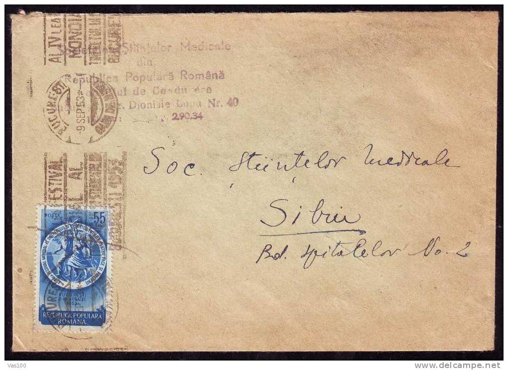 "Societatea Stiintelor Medicale" Commercial Cover From Bucharest To Sibiu 1953 Festival Student  PMK & Stamp On Cover - Storia Postale