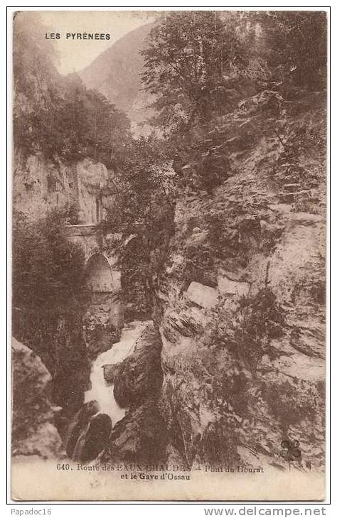 64 - Route Des Eaux-Chaudes - Pont Du Hourat Et Le Gave D'Ossau - MTIL "Les Pyrénées" N° 640 (circulée 1923) - [Laruns] - Laruns