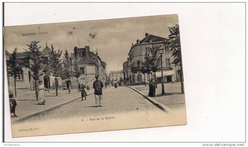 94...GENTILLY..RUE DE LA MAIRIE..GROS PLAN GENDARME OU MILITAIRE..PLAN ANIME..1905 - Gentilly