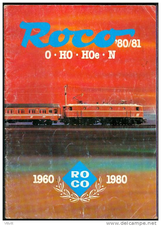 ROCO HO, O, HOe, N : Catalogue 1980-1981, 83 Pages, Locomotives, Tramways, Wagons, Attelages, Voitures, Voie O... - French