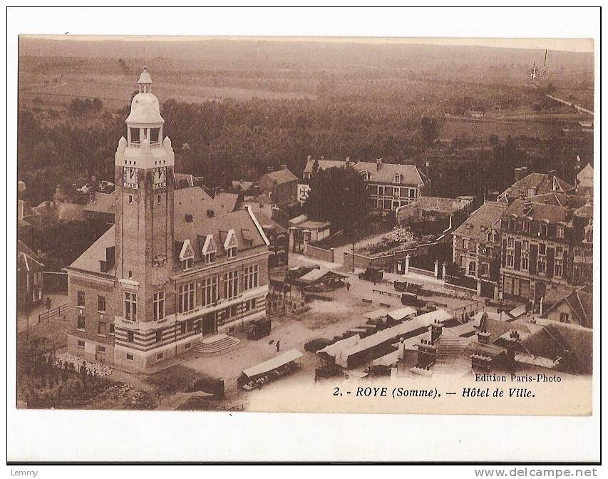 80 - ROYE - HOTEL DE VILLE - MARCHE - VUE PLONGEANTE - Roye