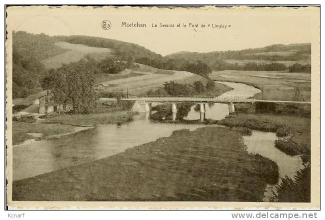 CP De MORTEHAN " La Semois Et Le Pont De LINGLAY " . - Bertrix
