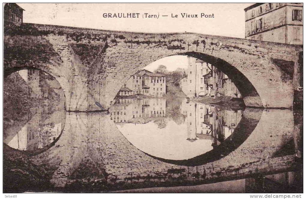 GRAULHET LE VIEUX PONT - Graulhet