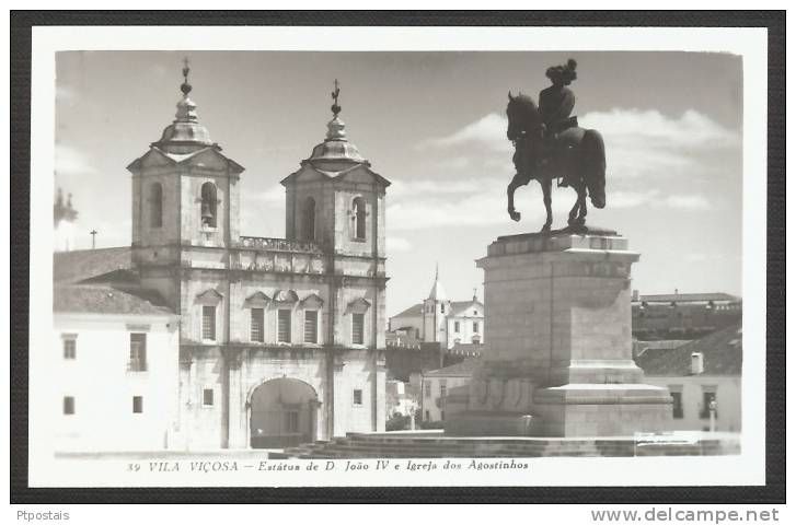 VILA VIÇOSA (Portugal) - Estatua D. Joao IV E Igreja Dos Agostinhos - Evora