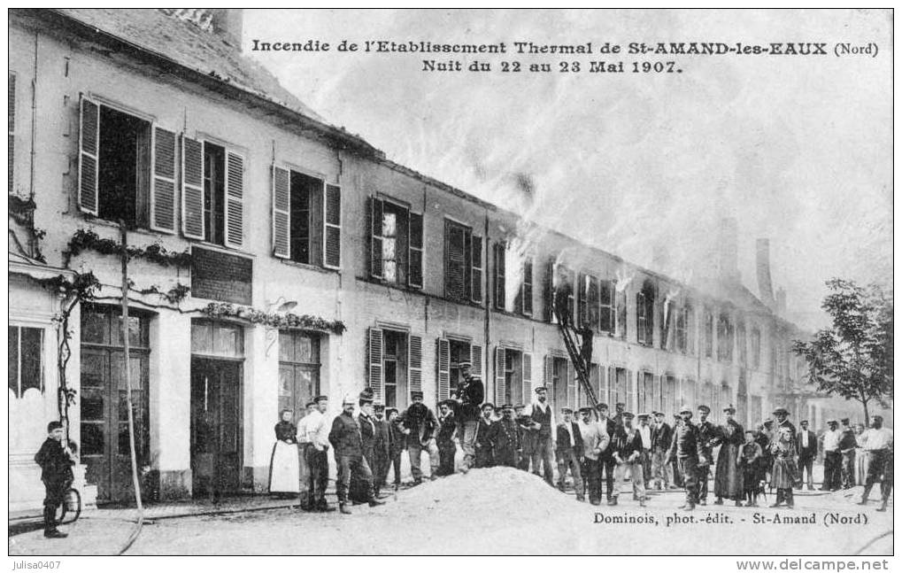 SAINT AMAND LES EAUX  (59) Incendie De L'établissement Thermal 1907 - Saint Amand Les Eaux