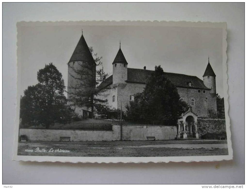 CHATEAU DE BULLE - Bulle