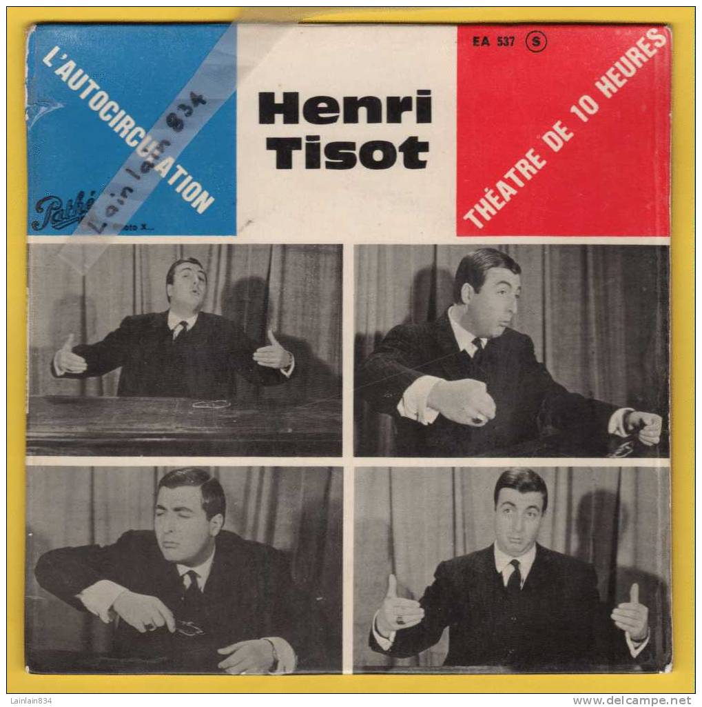 - Henri Tisot  - AU THEATRE DE 10 HEURES " L AUTOCIRCULATION......., Enregistrement Octobre 1975, Trés Bon état.. - Humour, Cabaret