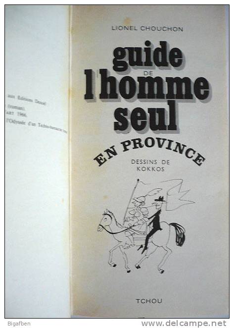 GUIDE DE L'HOMME SEUL EN PROVINCE - éd TCHOU 1970 - Dessins KOKKOS - L. Chouchon - Cartonné - Tourisme