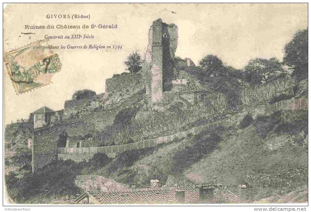 GIVORS Rhône 69 : Ruines Du Chateau De St SAINT GERALD  C.1910 - Givors