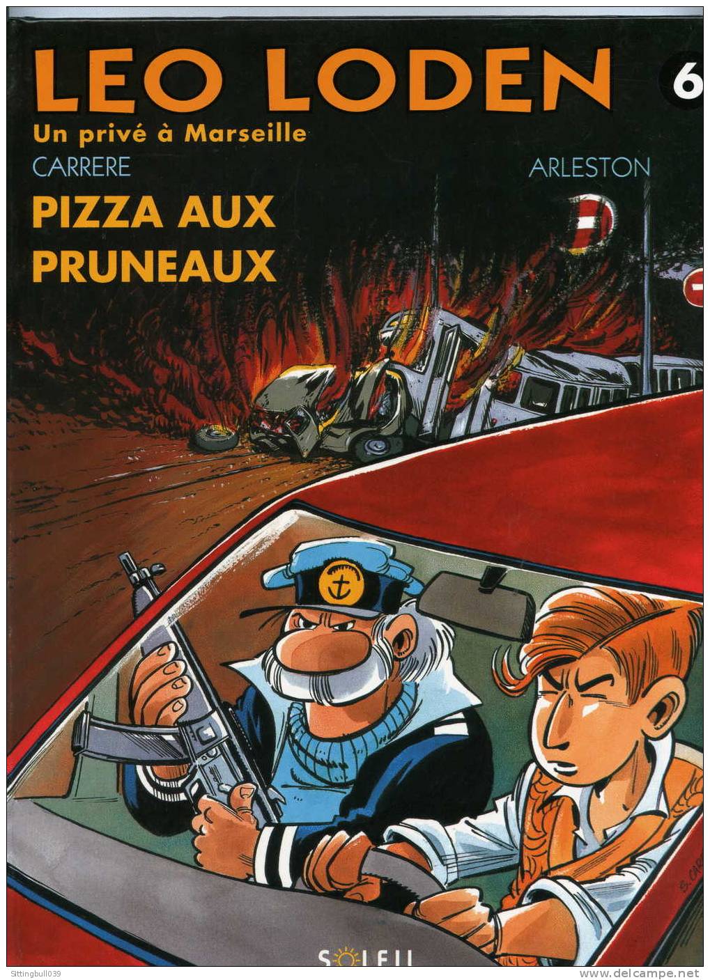 LEO LODEN. N° 6 EO Février 1995. PIZZA AUX PRUNEAUX. CARRERE / ARLESTON. Ed. Soleil - Leo Loden