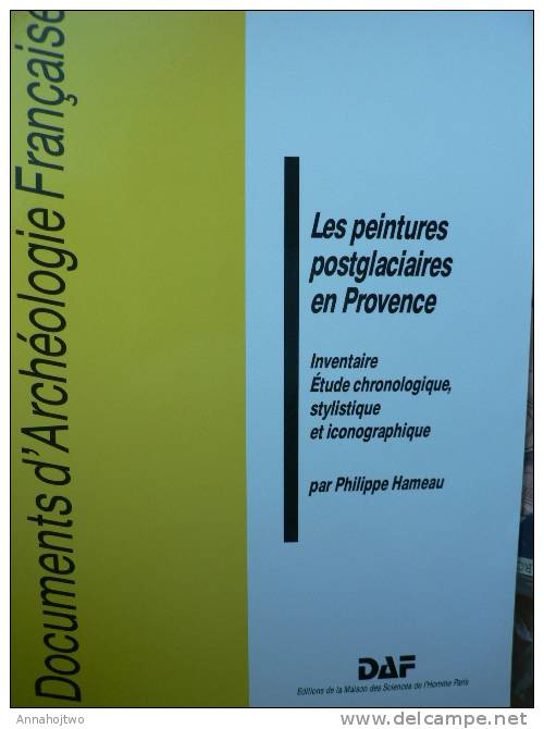 PRÉHISTOIRE / ART PARIÉTAL  "Les Peintures Postglaciaires En Provence " - Var ,Verdon Et Hte Roya- - Archéologie