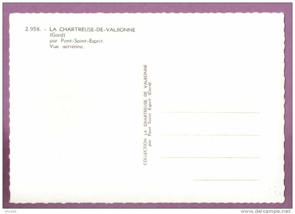 CHARTREUSE DE VALBONNE - Vue Aérienne. N° 2.958. Dentelée Non Circulé - Pont-Saint-Esprit