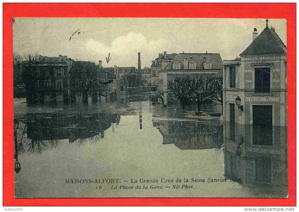 MAISONS ALFORT 1910 PLACE DE LA GARE SOCIETE IMMOBILIERE CRUE DE LA SEINE INONDATION CARTE EN BON ETAT - Maisons Alfort