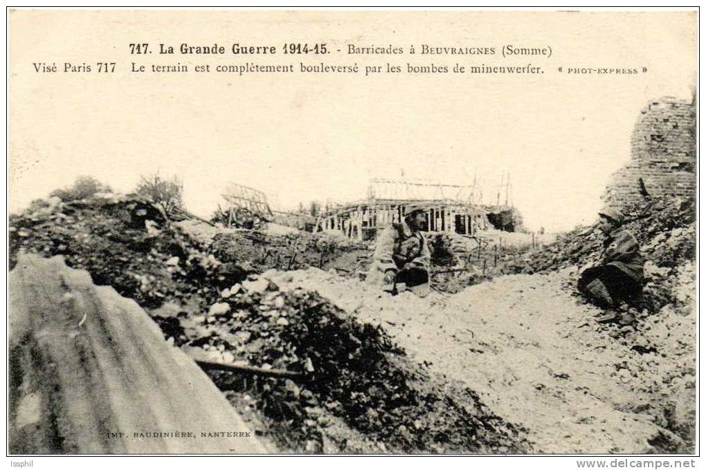 La Grande Guerre 1914 -15 Barricades à Beuvraignes (Somme) Le Terrain Es Complètement Bouleversé Par Les Bombes... - Beuvraignes