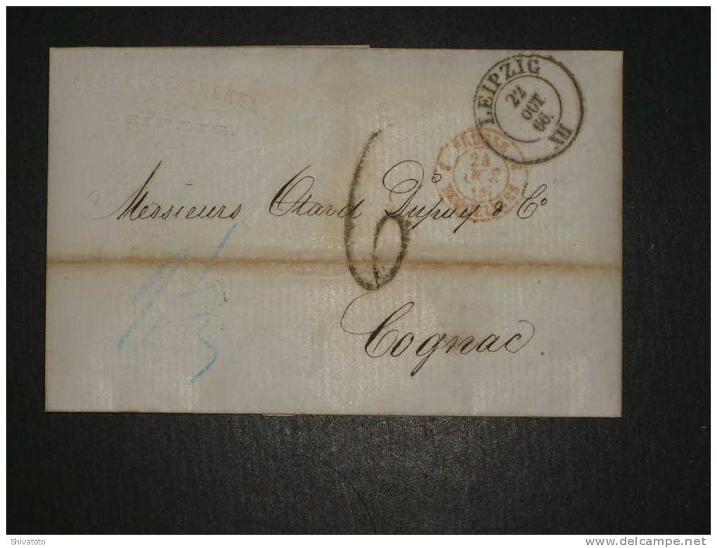 (977) Stampless Cover From Leipzig To Cognac 1866 Taxed 6 With 2 1/3 G Reimbursed At Border To German Post+ Train Paris- - Prephilately