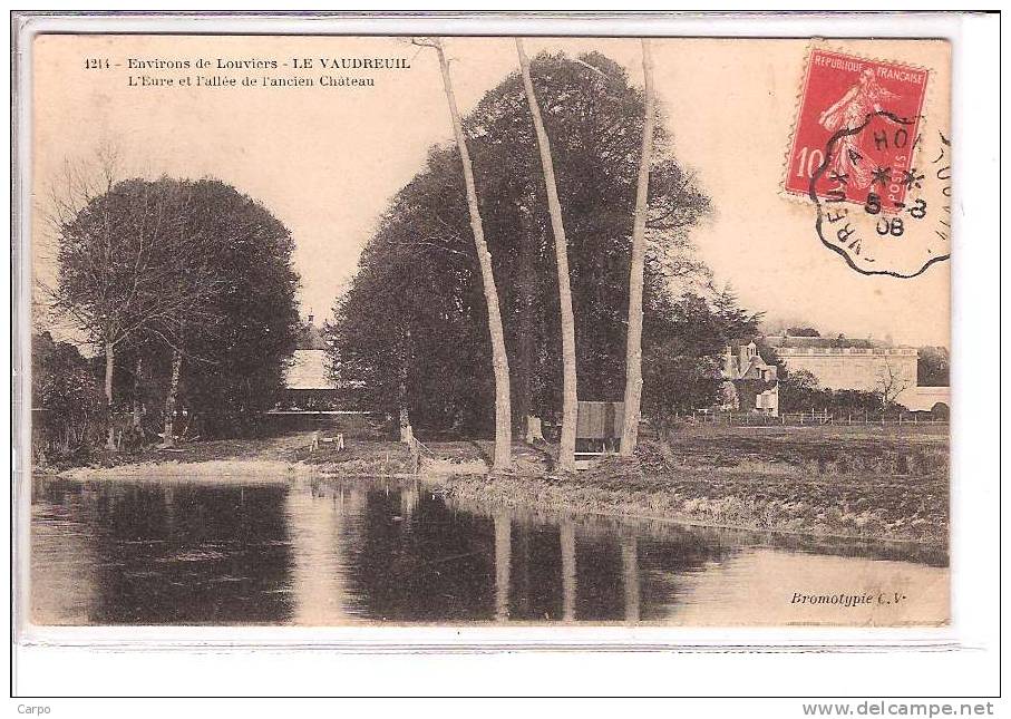 Environs De Louviers. - LE VAUDREUIL - L'Eure Et L'allée De L'ancien Chateau. - Le Vaudreuil