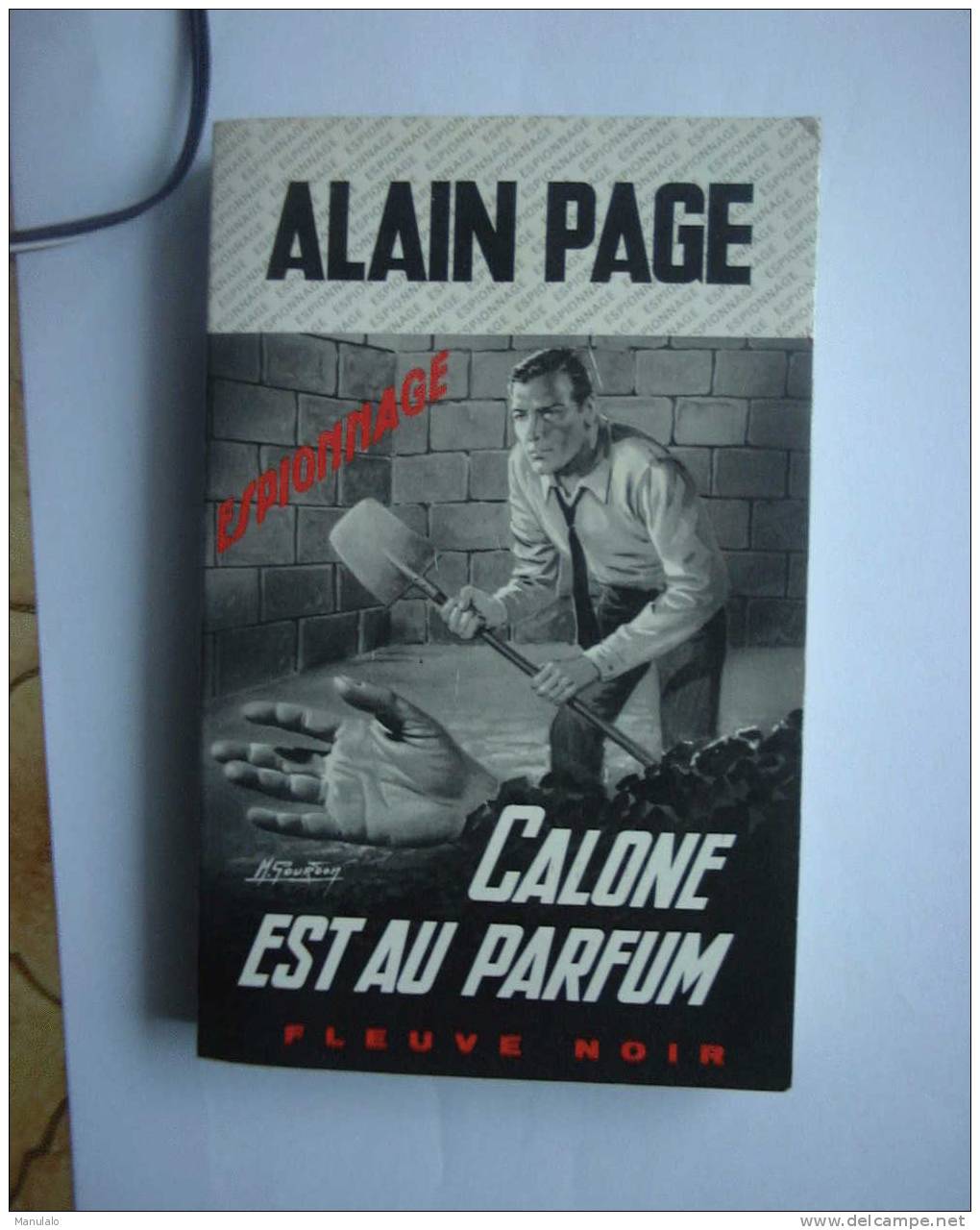 Livre Fleuve Noir Espionnage De Alain Page " Calone Est Au Parfum " N°879 - Fleuve Noir