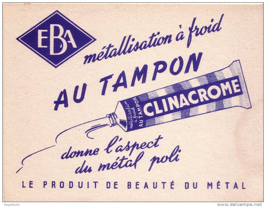 ANCIEN BUVARD. PUBLICITÉ . CLINACROME.  MÉTAL. POLI - Pinturas