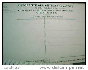 VENEZIA  Ed DEL RISTORANTE ALL'ANTICO TROVATORE  CALLE DELLE RASSE  N1935? BX27712 - Hotels & Restaurants