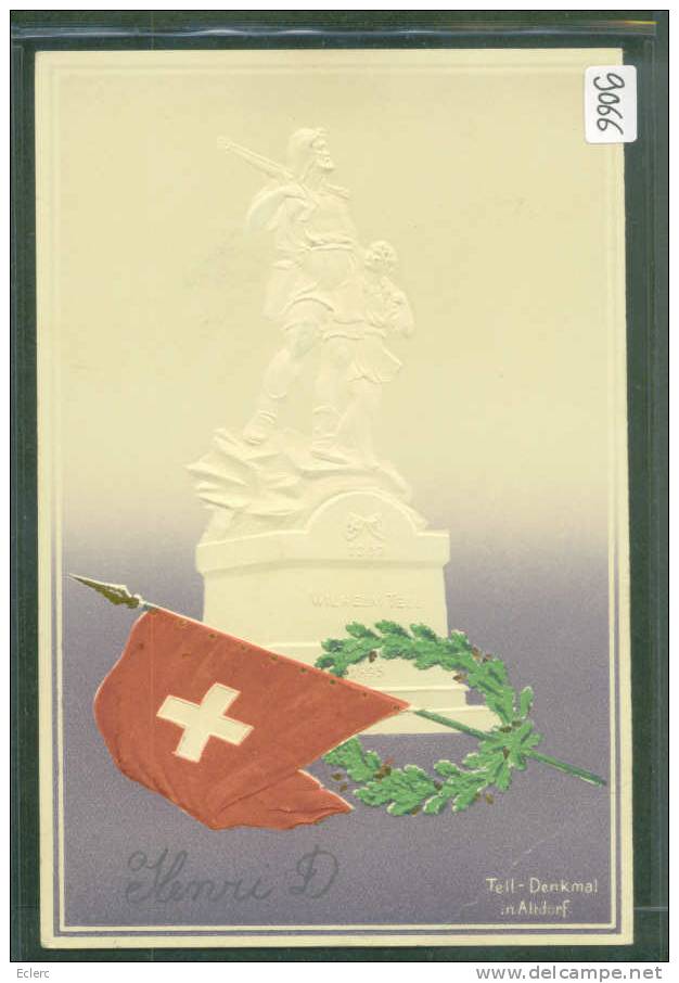 ALTDORF - TELL DENKMAL - PRÄGE KARTE - CARTE EN RELIEF - B  ( PLI D'ANGLE ) - Altdorf