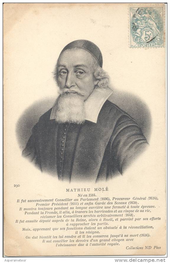 HISTOIRE FRANÇAISE. MATHIEU MOLE, NE EN 1584, CONSEILLER AU PARLEMENT CPA CIRCULEE CIRCA 1900´s SOLD AS IS CUAC - Geschiedenis