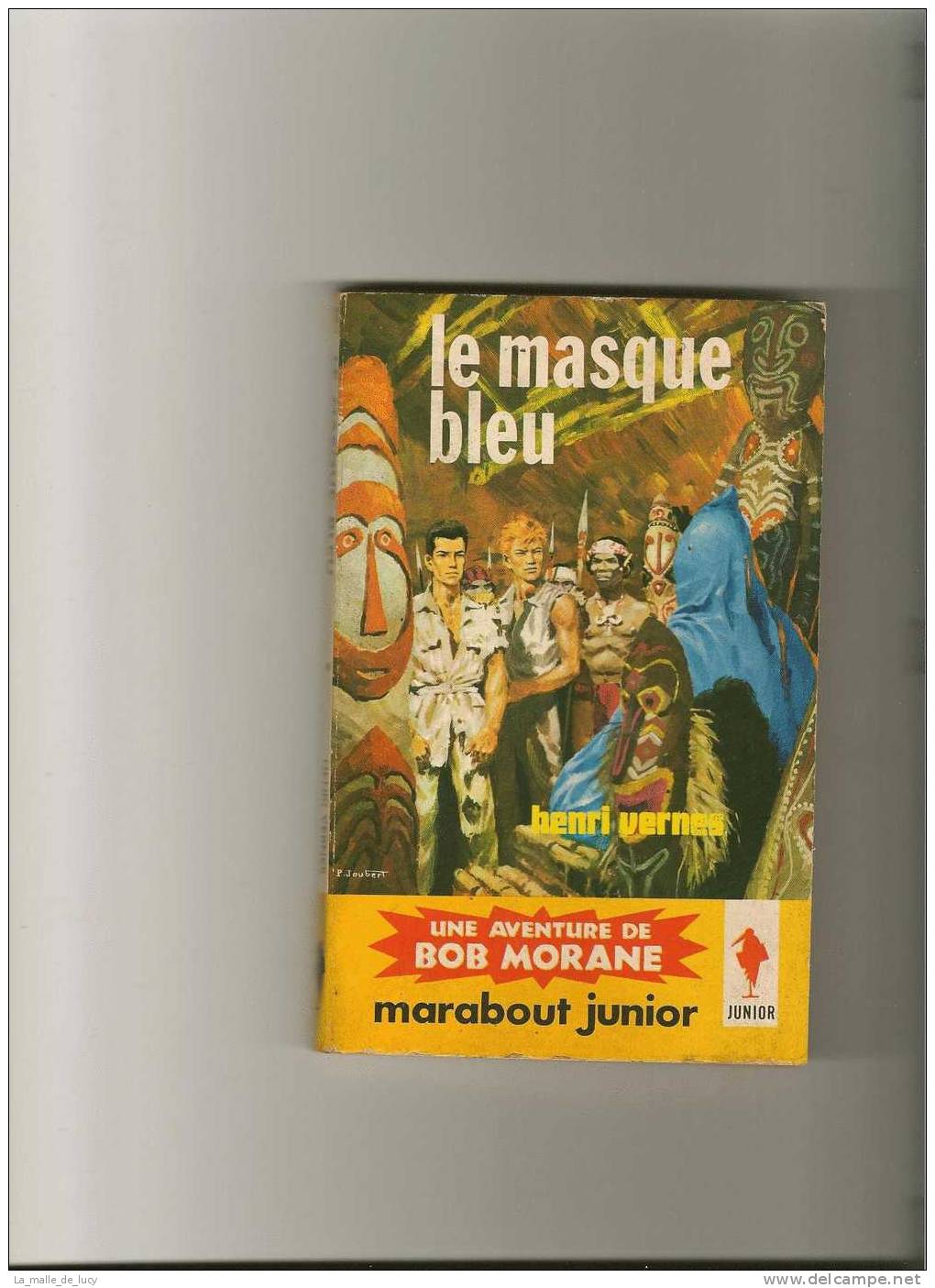 Bob MORANE - Le Masque Bleu Ed. Marabout Junior N° 222 De 1962 TTB - Marabout Junior