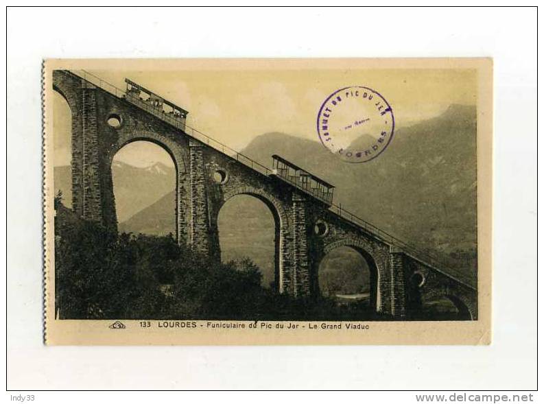 - FRANCE 65 . LOURDES . FUNICULAIRE DU PIC DU JER . LE GRAND VIADUC - Funicular Railway