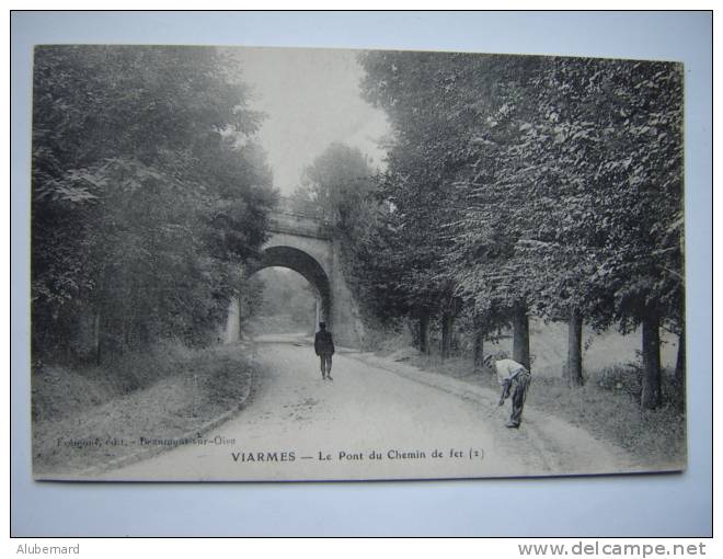 Viarmes , Le Pont Du Chemin De Fer - Viarmes