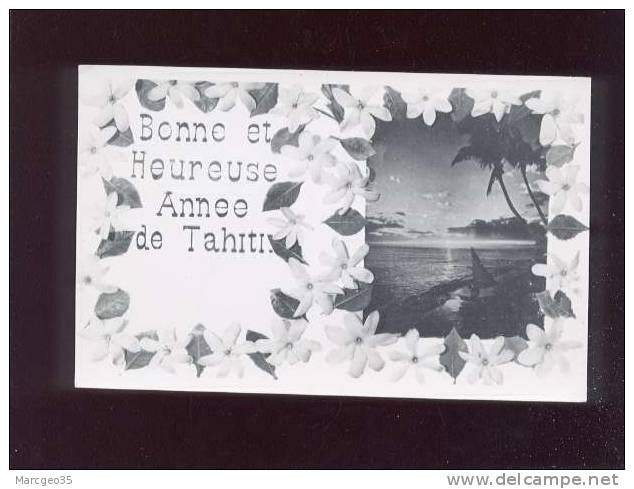 Bonne & Heureuse Année De Tahiti Format 8,7x12,9 Cms Paysage & Fleurs - Polynésie Française