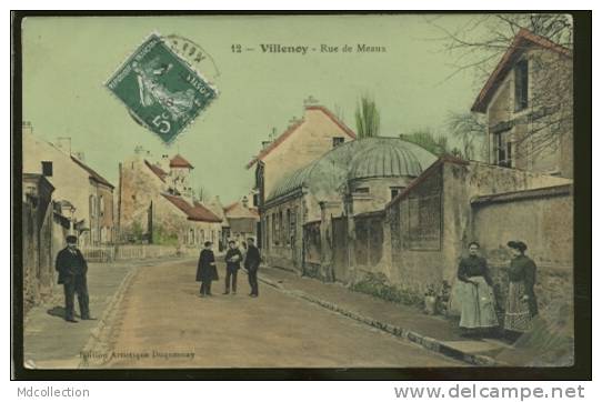 77  VILLENOY Rue De Meaux (glacée Couleur) - Villenoy