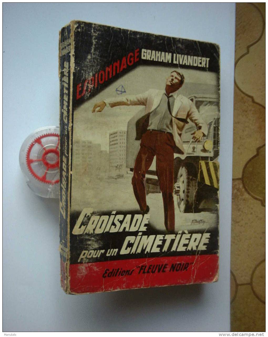Livre Fleuve Noir Espionnage De Graham Livandert  " Croisade Pour Un Cimetière " N°393 - Fleuve Noir