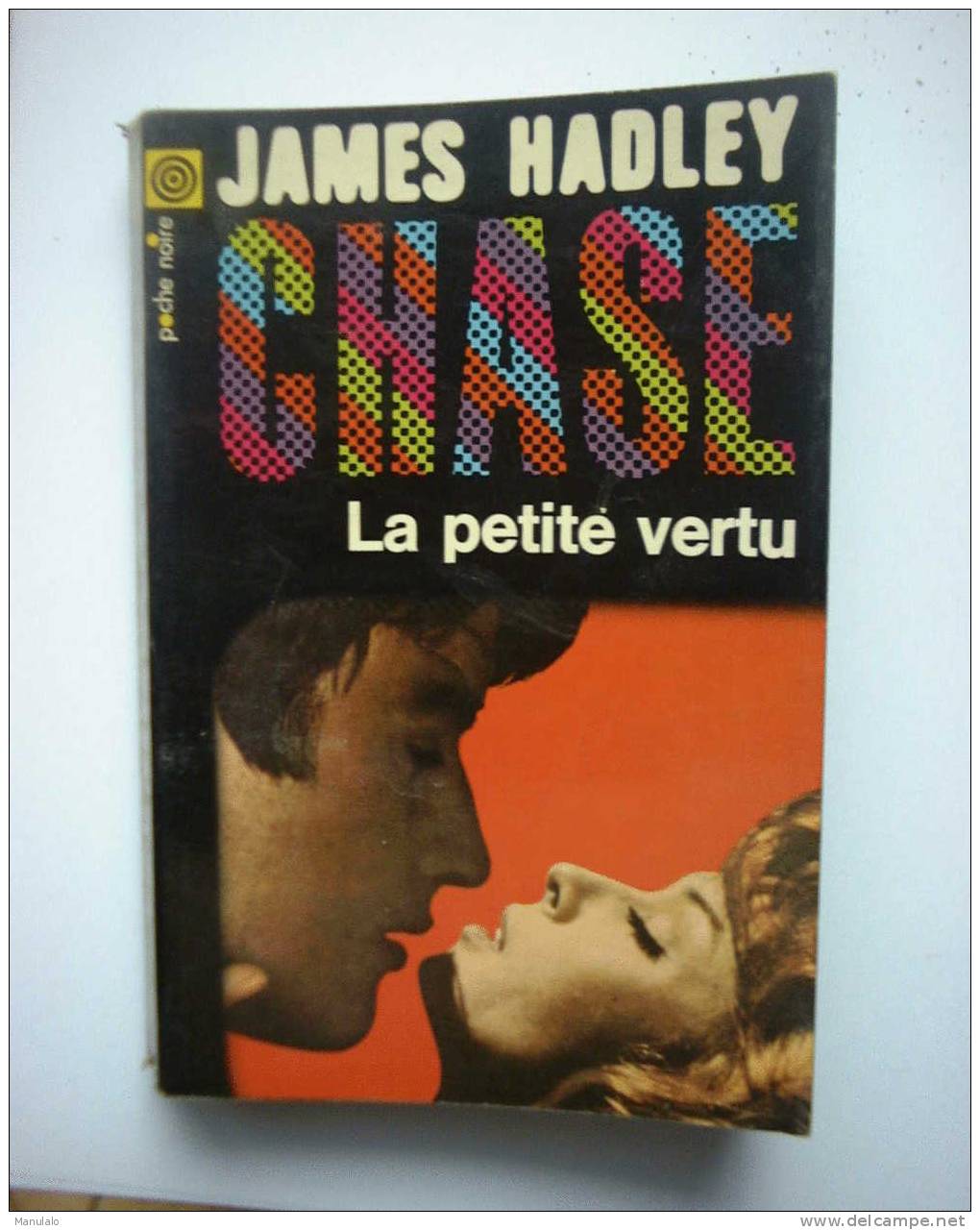 Livre  Poche Noire De James Hadley Chase " La Petite Vertu " N°40 - Novelas Negras