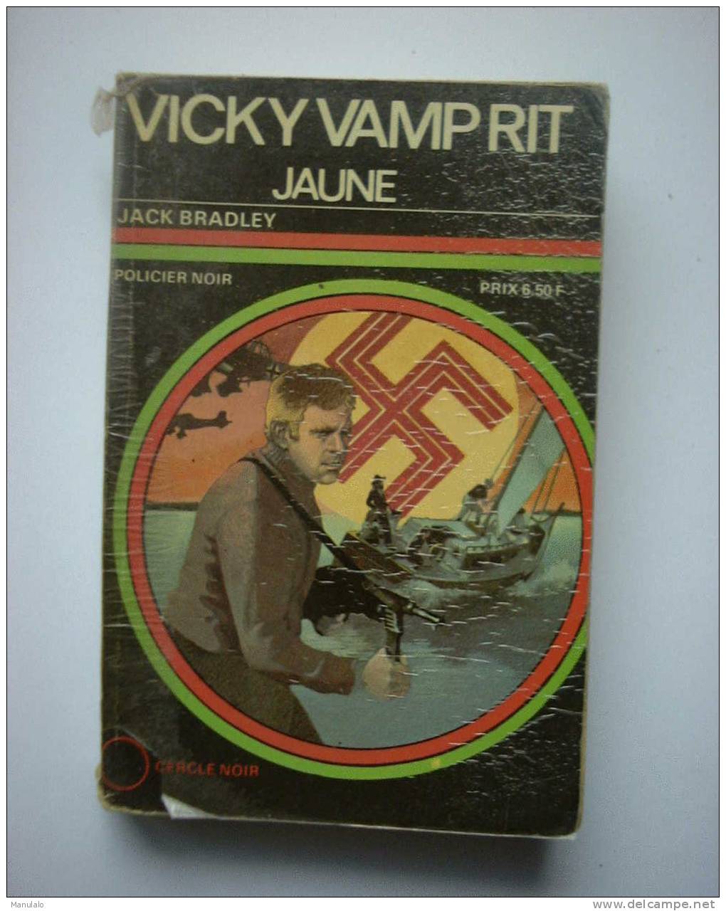 Livre Policier Noir Cercle Noir De Jack Bradley  " Vicky Vamp Rit Jaune " N°3 - Novelas Negras