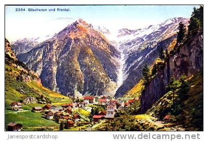 GOSCHENEN Und RIENTAL -  URI Canton  - SWITZERLAND - Göschenen