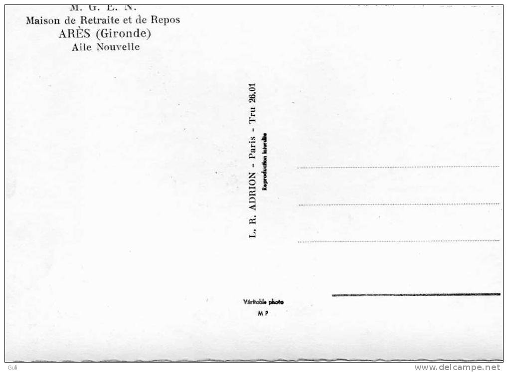 ARES-Arès -33 Gironde- M.G.E.N.Maison De Retraite Et De Repos- Aile Nouvelle (Bassin Arcachon)*PRIX FIXE - Arès