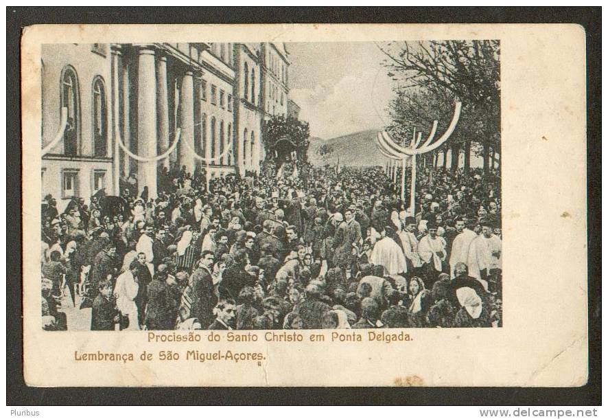 PROCISSAO DO SANTO CHRISTO EM PONTA DELGADA, LEMBRANCA DE SAO MIGUEL ACORES, OLD POSTCARD - Açores