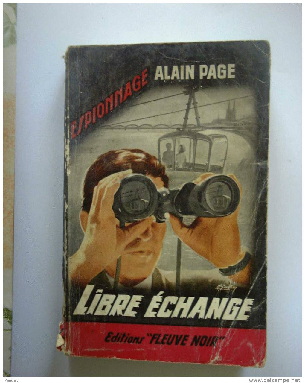 Livre Fleuve Noir Espionnage De Alain Page  " Libre échange " N°413 - Fleuve Noir