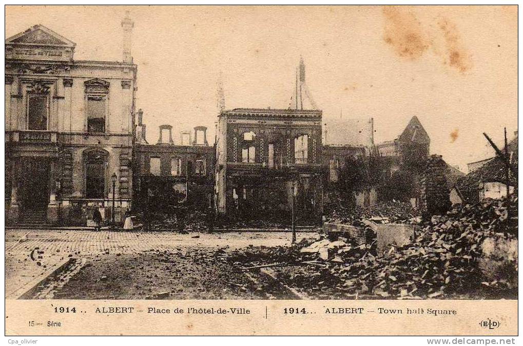 80 ALBERT Guerre 1914-18, Place De L'Hotel De Ville Après Bombardement, Ruines, Ed ELD, 1915 - Albert