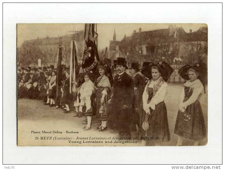 - FRANCE 1914/18 . METZ . JEUNES LORRAINES ET DELEGATION . PH. 1918 - Demonstrations