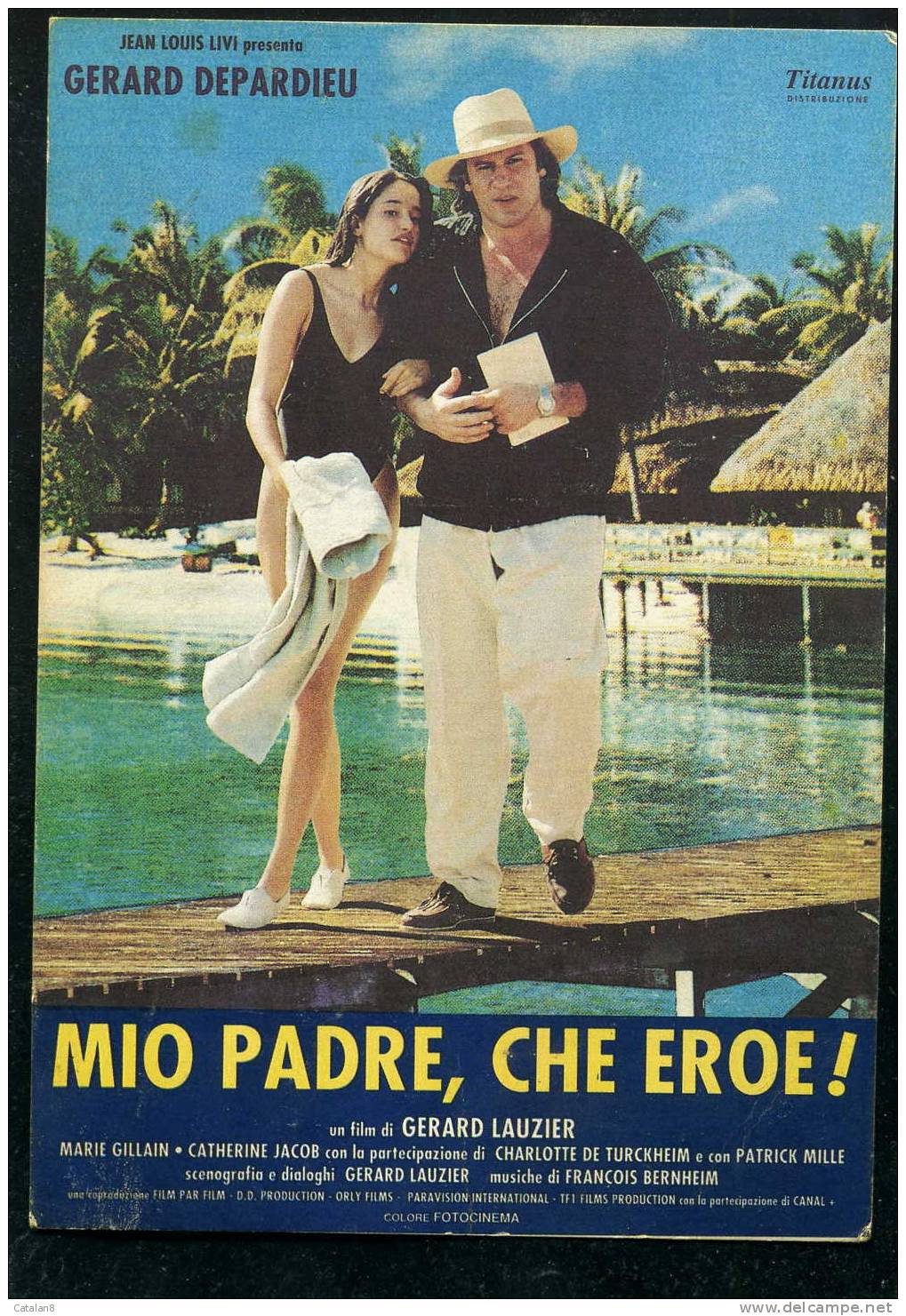 F943 LOCANDINA PUBBLICITA' CINEMA FILM MIO PADRE CHE EROE CON GERARD DEPARDIEU - Publicidad