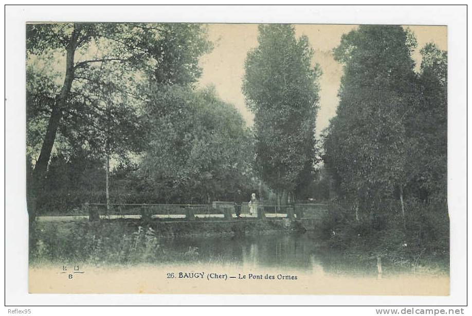 BAUGY - Le Pont Des Ormes - Baugy