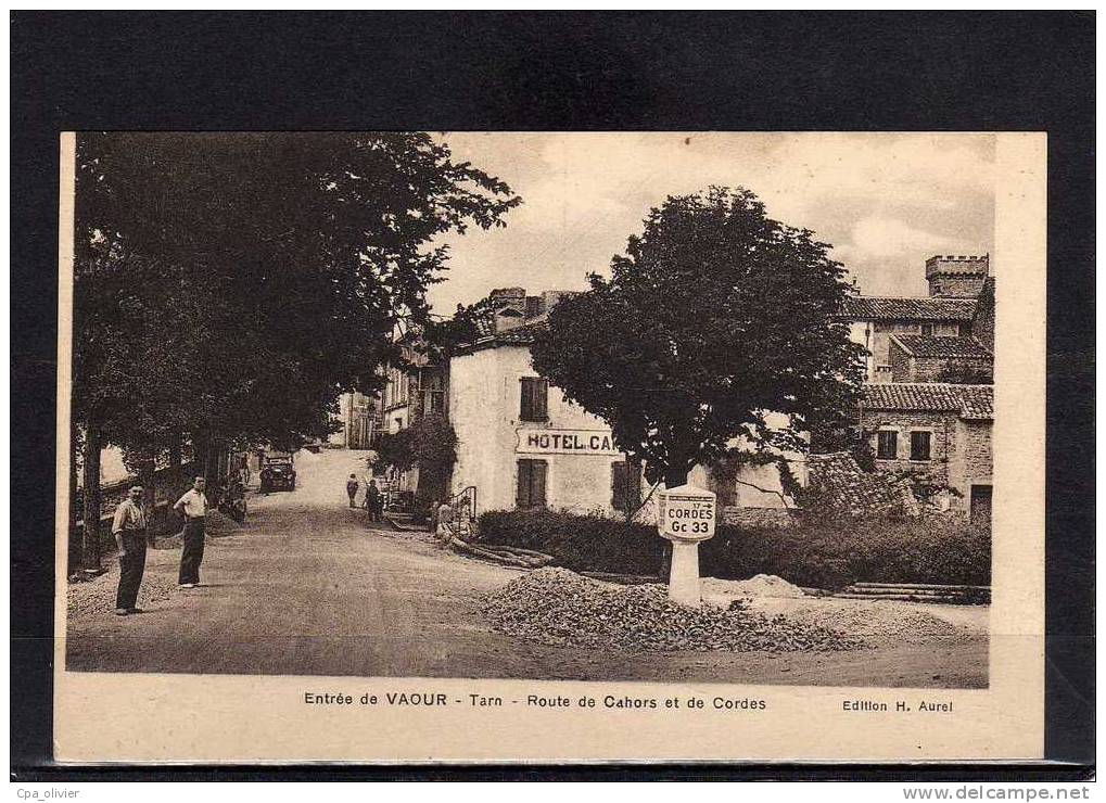 81 VAOUR Entrée Du Village, Route De Cahors Et De Cordes, Hotel, Ed Aurel, 193? - Vaour